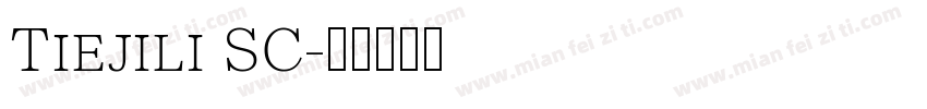 Tiejili SC字体转换